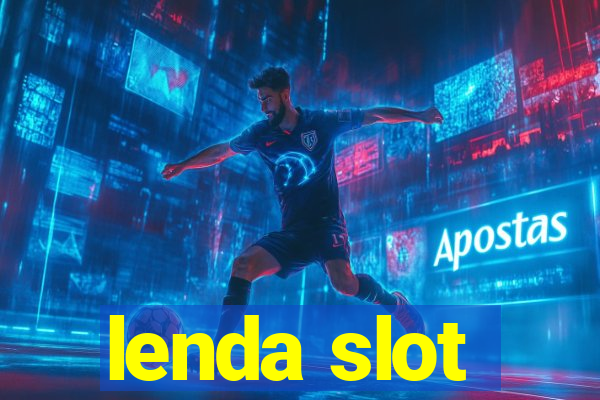 lenda slot