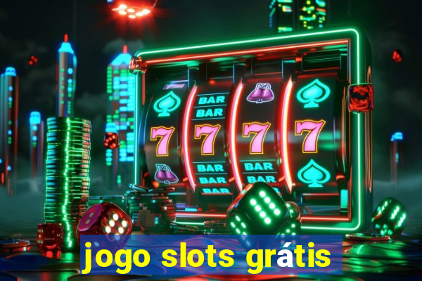 jogo slots grátis