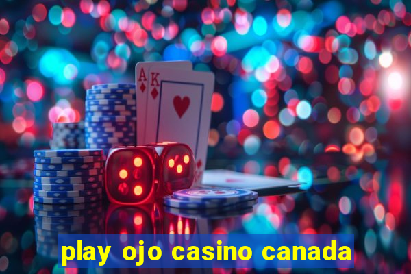 play ojo casino canada