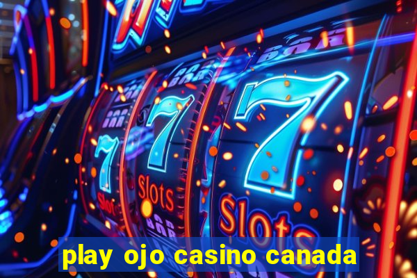 play ojo casino canada