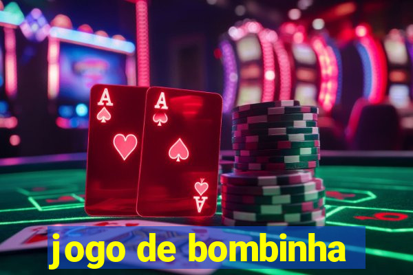 jogo de bombinha