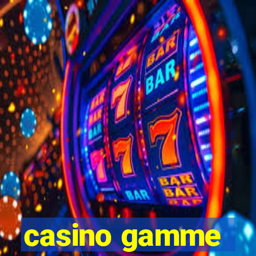 casino gamme