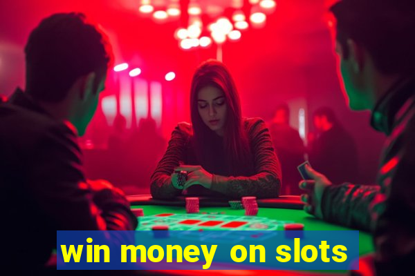 win money on slots