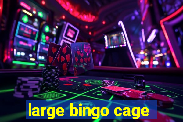 large bingo cage