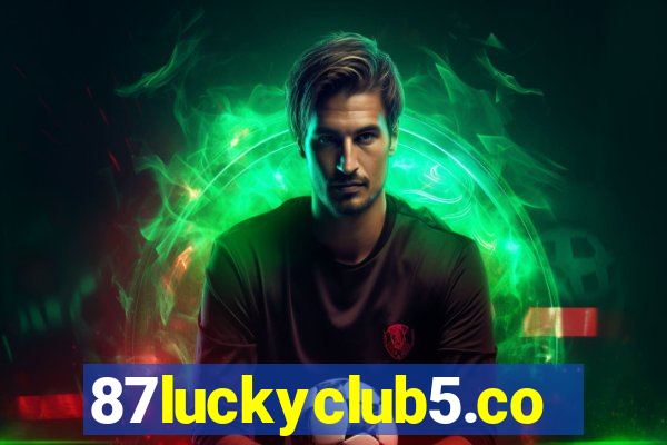 87luckyclub5.com