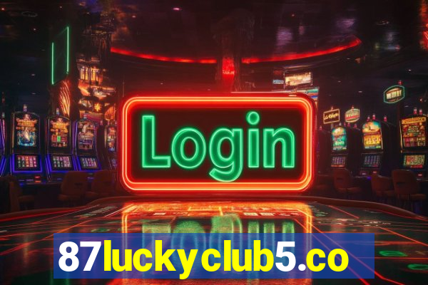 87luckyclub5.com