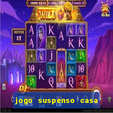 jogo suspenso casa de aposta