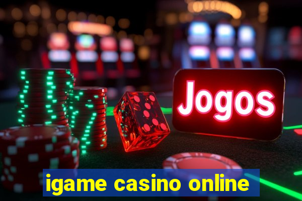 igame casino online