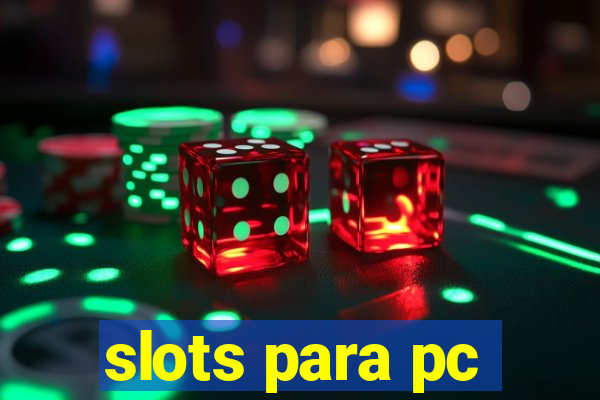 slots para pc