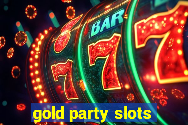 gold party slots