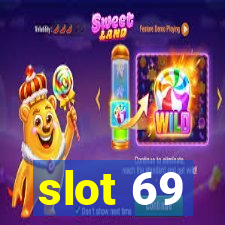 slot 69