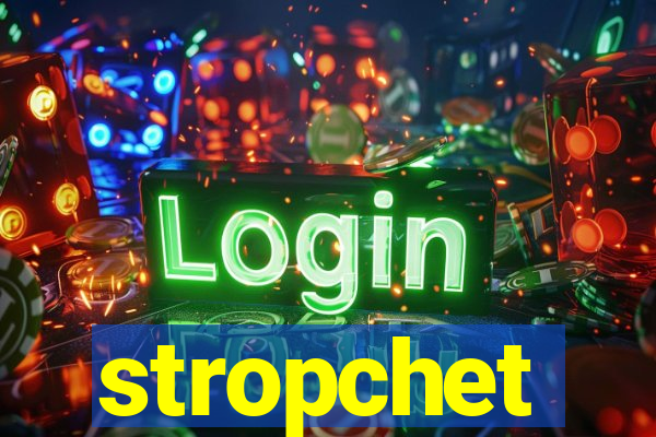 stropchet