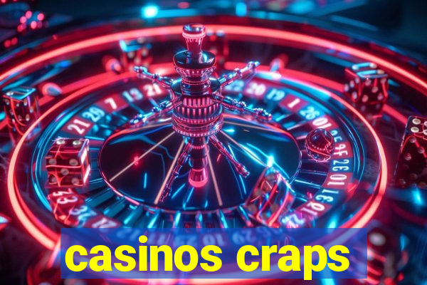 casinos craps