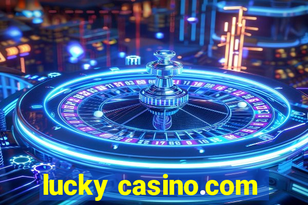 lucky casino.com