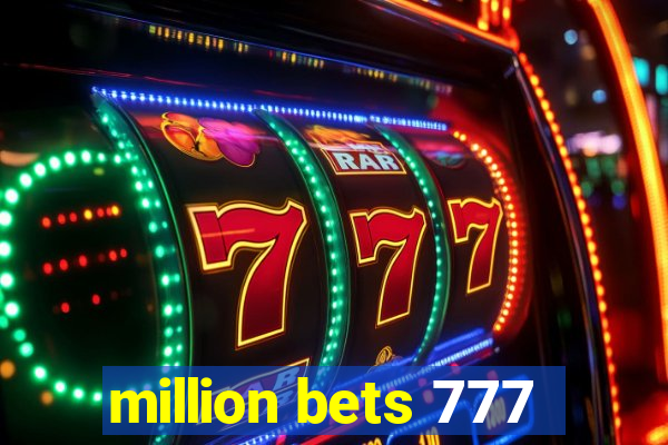 million bets 777