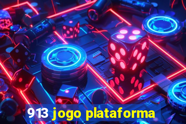 913 jogo plataforma