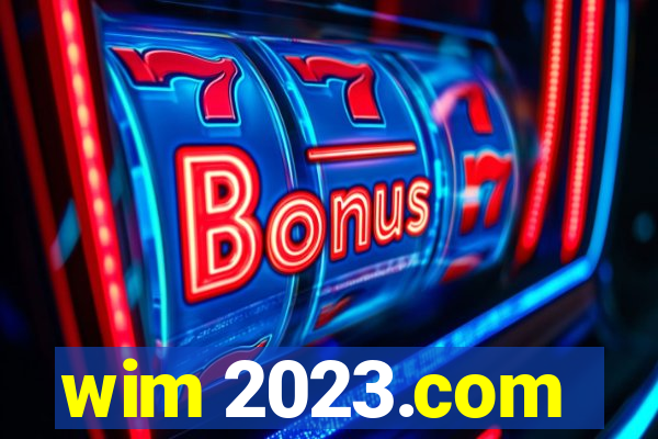 wim 2023.com