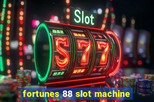 fortunes 88 slot machine