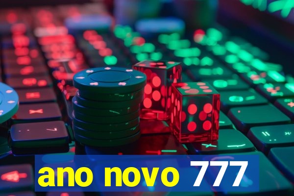 ano novo 777