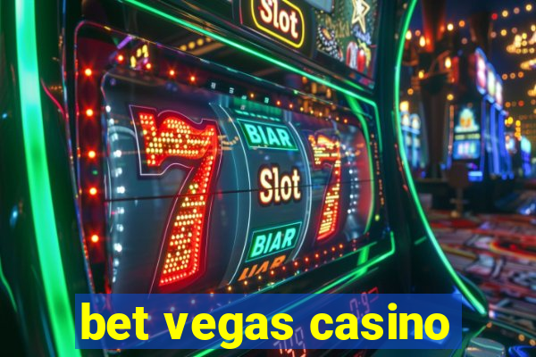 bet vegas casino