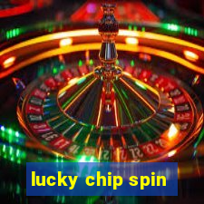 lucky chip spin