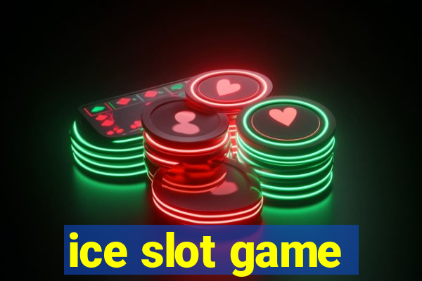 ice slot game