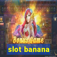 slot banana