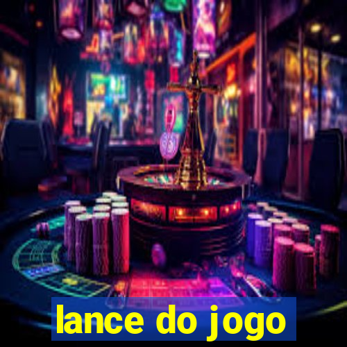 lance do jogo