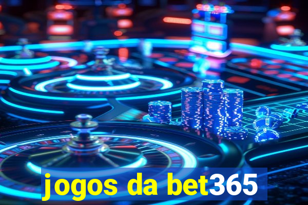 jogos da bet365