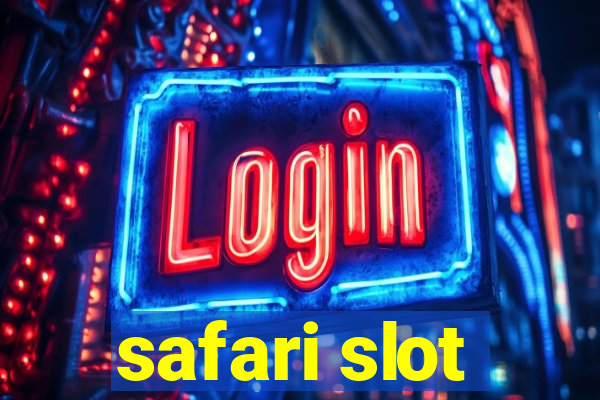 safari slot