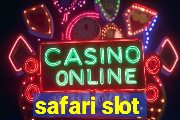 safari slot