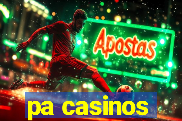 pa casinos