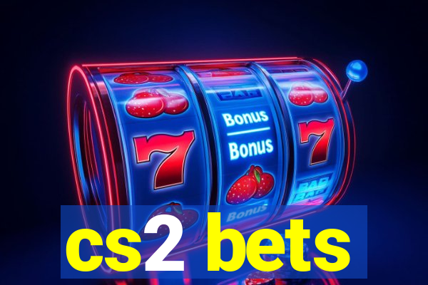 cs2 bets