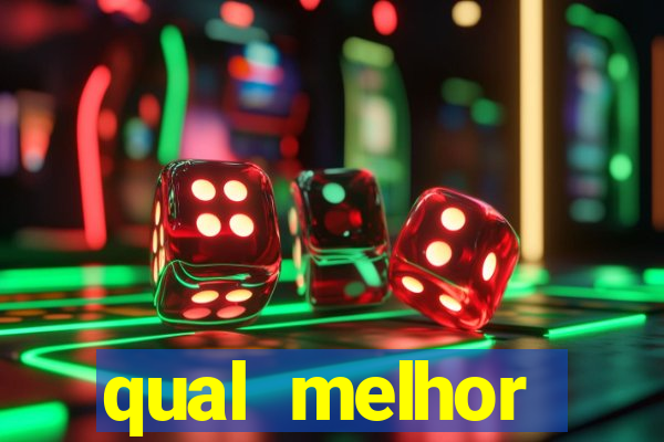 qual melhor plataforma para jogar