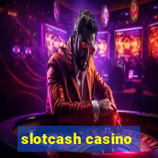 slotcash casino