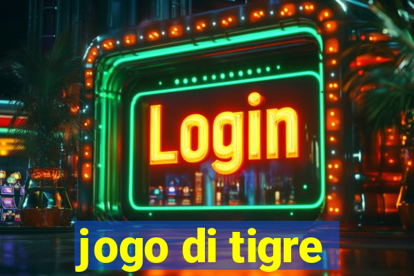 jogo di tigre