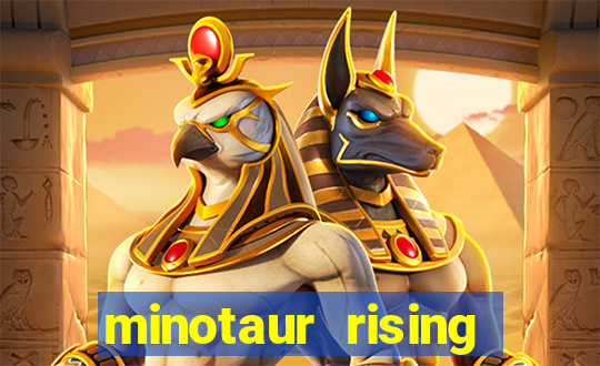 minotaur rising slot demo