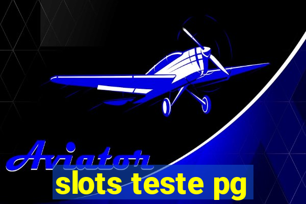 slots teste pg