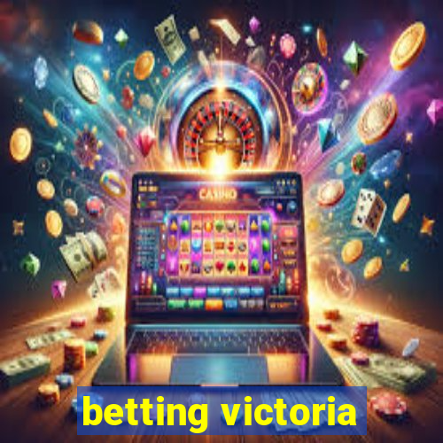 betting victoria