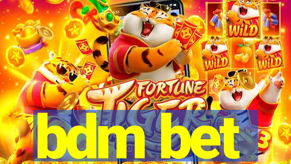 bdm bet