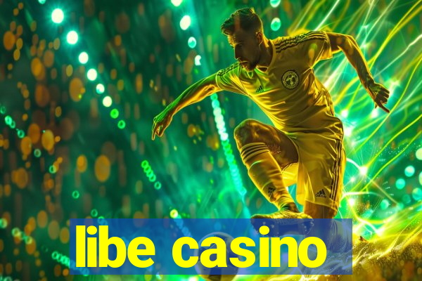 libe casino