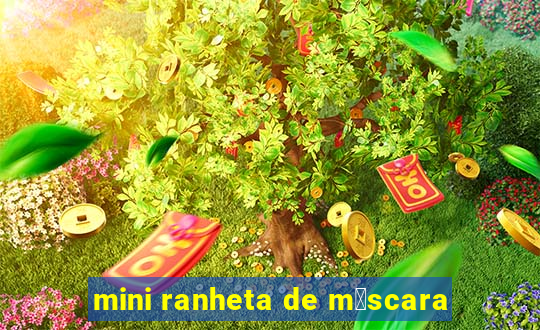 mini ranheta de m谩scara