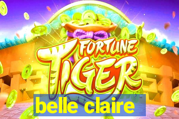 belle claire