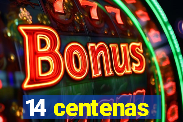 14 centenas