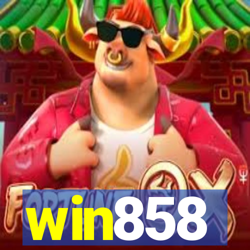 win858