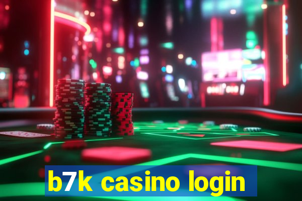 b7k casino login