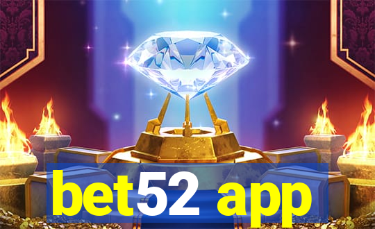 bet52 app