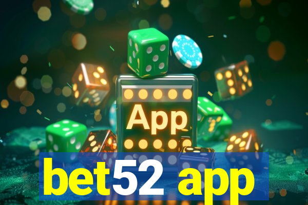 bet52 app