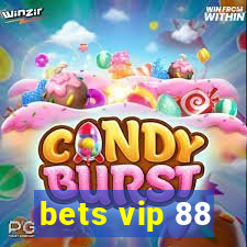 bets vip 88