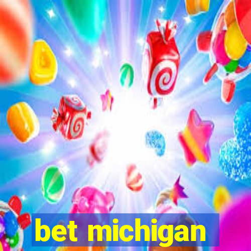 bet michigan